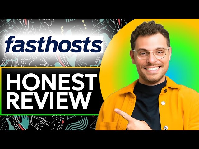 Fasthosts Hosting Honest review - Watch Before Using