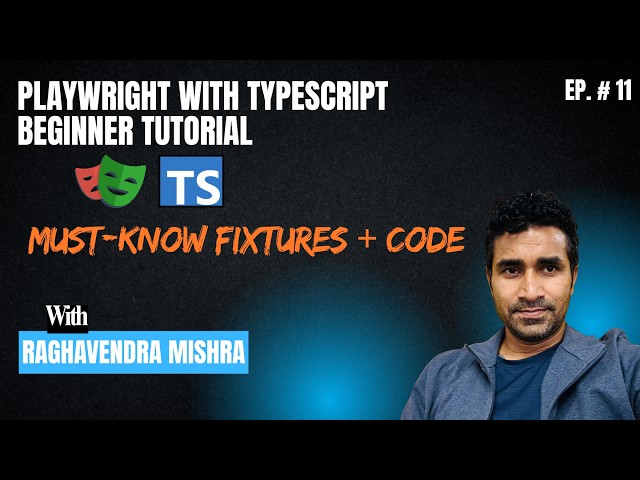 Playwright with TypeScript Beginner Tutorial #11 | Fixtures - Explained with Code