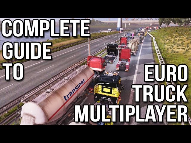 Complete Guide to Euro Truck Multiplayer (ETS2 MP)