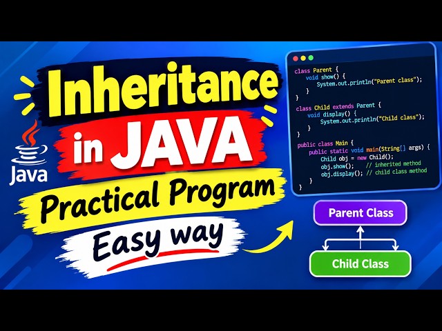 Java Inheritance with Practical Program | Learn Inheritance in Java Easily | Video no .2