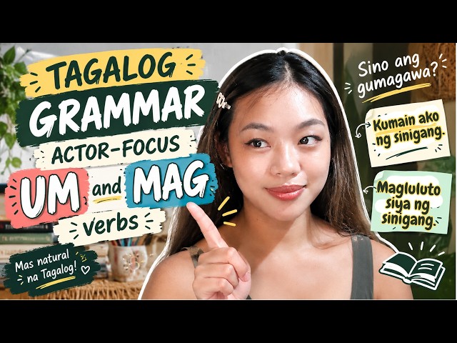 (Grammar) ACTOR-FOCUS: UM- verbs and Mag- Verbs