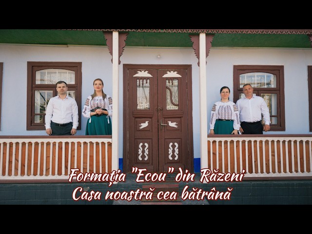 Formatia Ecou din Razeni - Casa noastra cea batrana ❤️🏡🆕2026