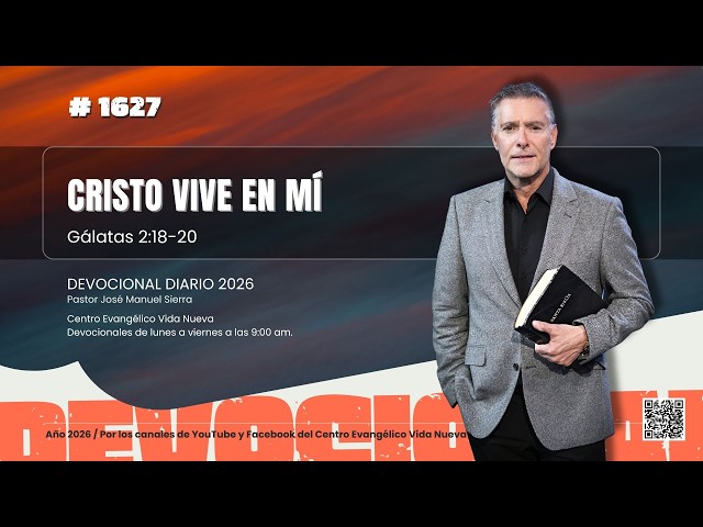 Devocional diario 1627, por el pastor José Manuel Sierra.