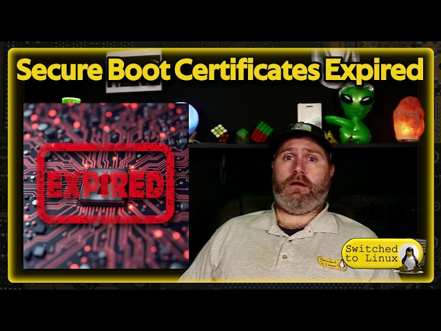 Secure Boot Certificates Expired! What Does This Mean for Linux?