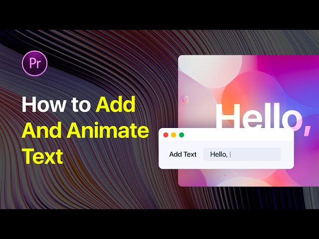 How to add and animate text in Premiere Pro - Tutorial