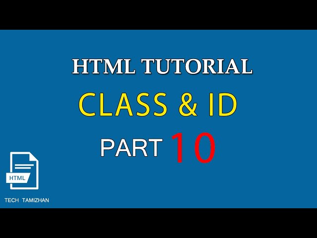 HTML Tutorial for Beginners Tamil - 10 - HTML CLASS & ID ATTRIBUTES