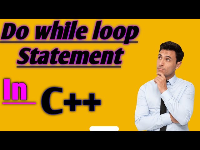 While Do While loop C++||Programming Class 12||