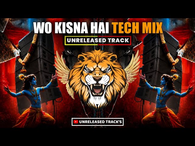 Wo Kisna Hai - Tech Mix - Unreleased Track | Unreleased 2026 | Insta Viral Dahihandi Spl Dj Song 