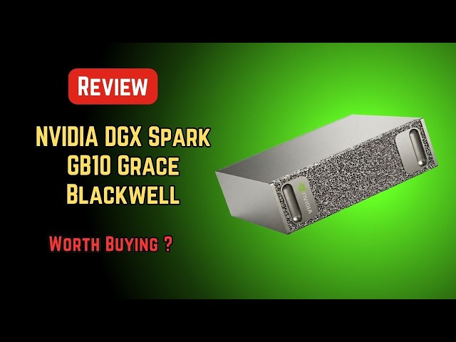 NVIDIA DGX Spark Review: The Personal AI Supercomputer! (GB10 Grace Blackwell)