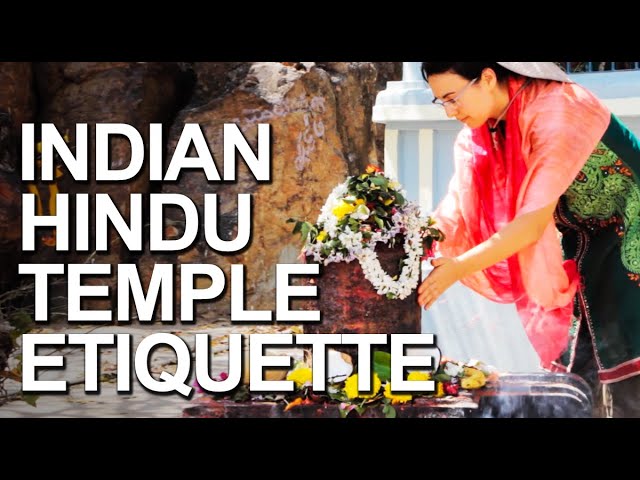 Etiquette at Indian Hindu Temples: 9 Tips To Enjoy India's Holy Sites