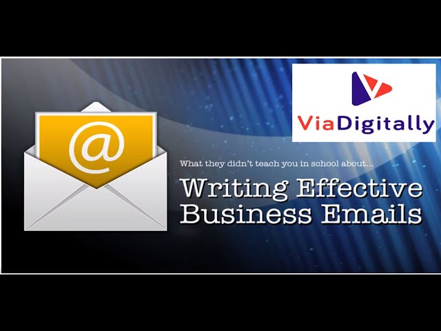 Tips to Write Effective Business Emails and Rules - ViaDigitally
