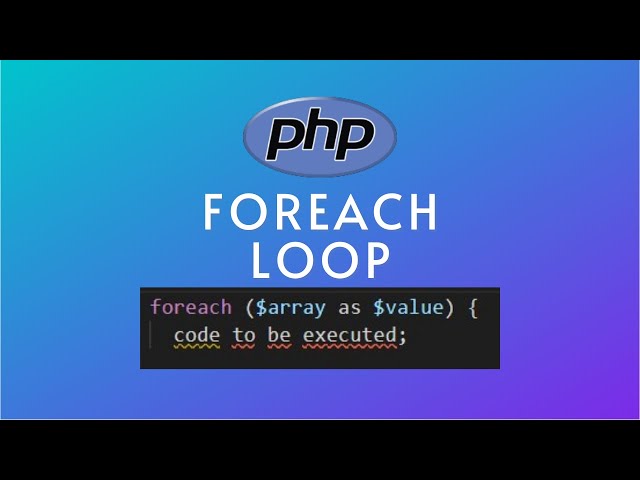 #21 PHP Tutorial For Beginners  |  PHP foreach loop