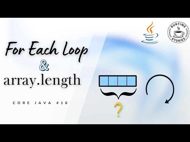 Explicación del bucle For Each en Java y la propiedad array.length | Core Java Ep. #16