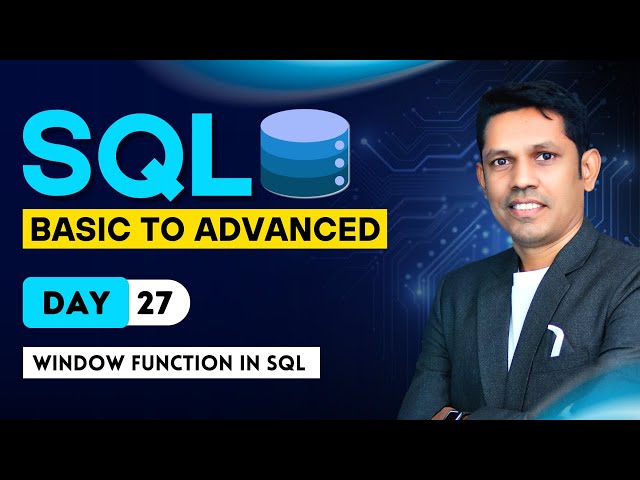 Window Function in SQL - Day - 27 - SQL - From Basic to Advance