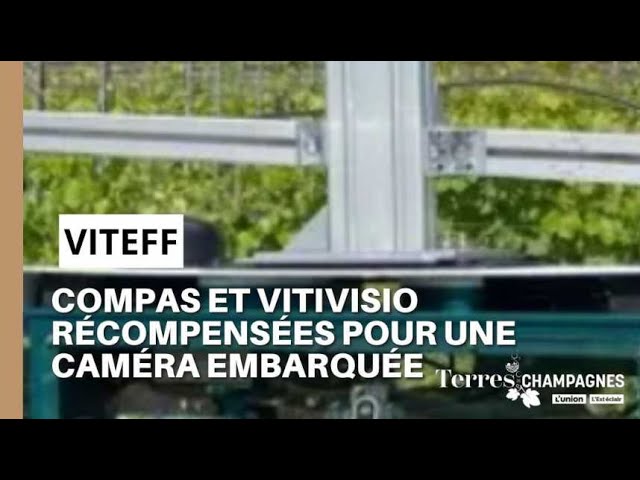 Viteff : Compas et Vitivisio récompensées pour une caméra embarquée