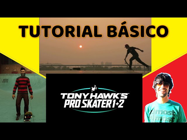 Tony Hawk´s pro Skater 1+2 TUTORIAL BÁSICO Español / Guía Tony Hawk´s Español - TUTORIAL ESPAÑOL