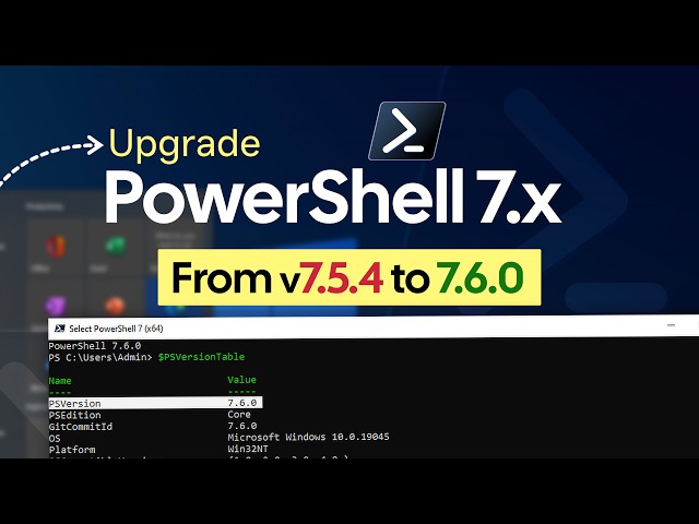 Update PowerShell 7.x to Latest Version | From 7.5.4 to 7.6.0