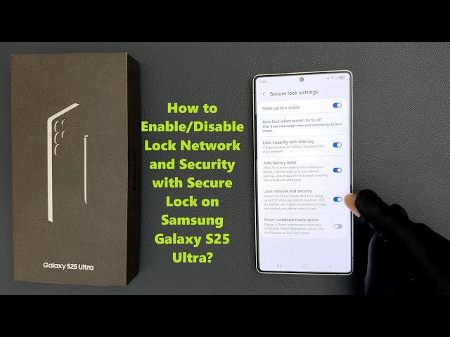 How to Enable/Disable Lock Network and Security with Secure Lock on Samsung Galaxy S25 Ultra?