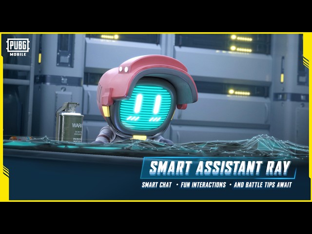 PUBG MOBILE | Smart Assistant Ray: Now Fully Upgraded!