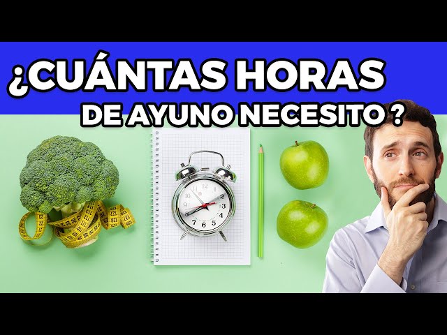 Cuantas horas de ayuno necesito para bajar de peso? Ayuno Intermitente