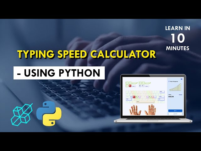 Build Typing Speed Calculator Using Python | Project for Beginners