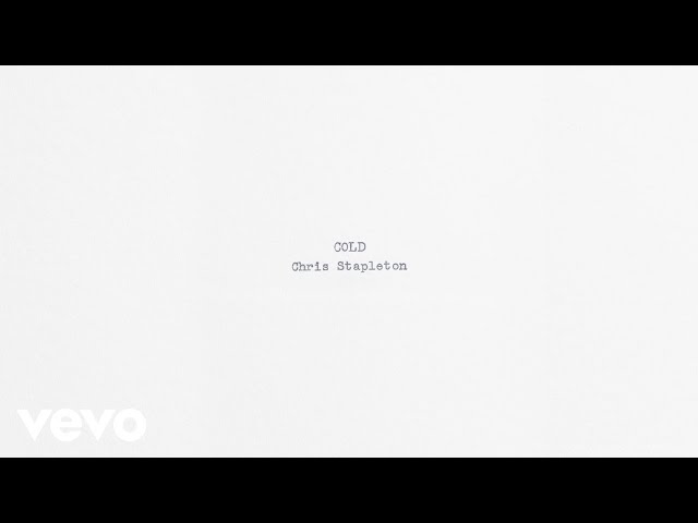 Chris Stapleton - Cold (Official Audio)
