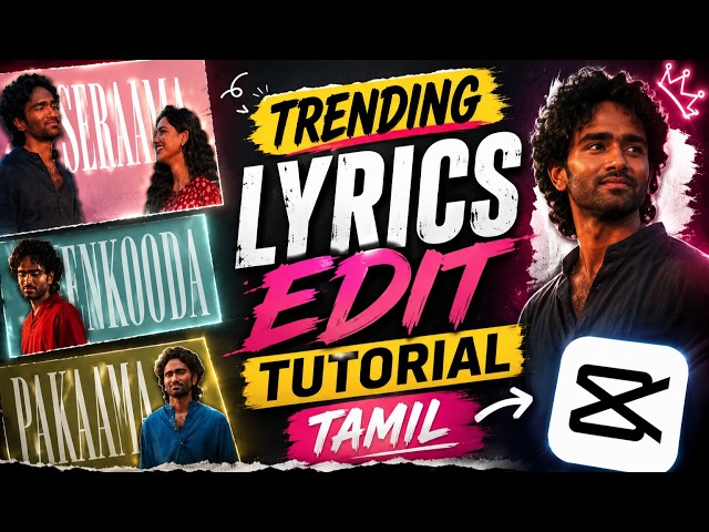 How To Make Trending Lyrics Edit in CapCut Tamil 💥