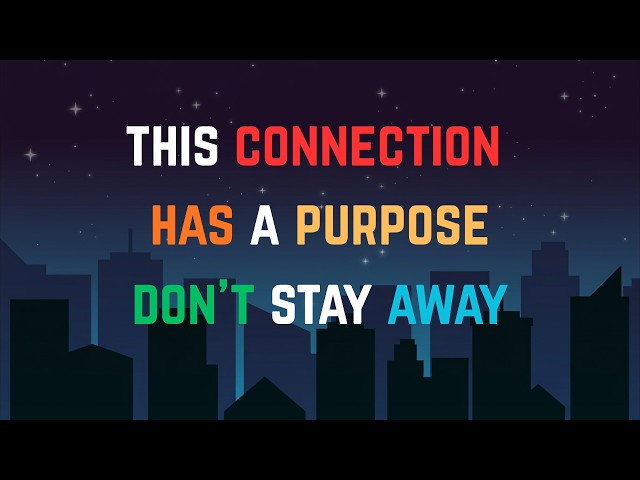 This Connection Has a Purpose — Don’t Walk Away Psychology facts