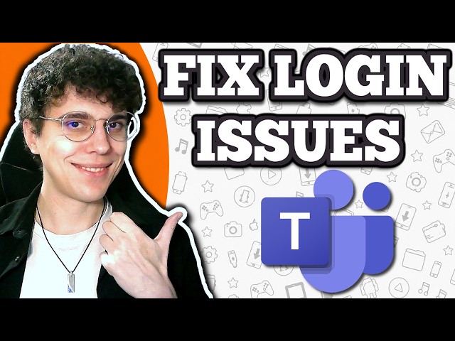 How To Fix Microsoft Teams Login Issues (2026)