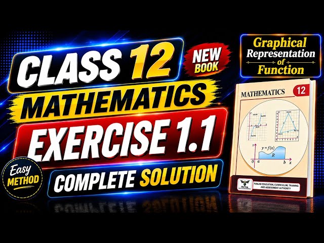Class 12th Math New Book Exercise 1.1 | 2nd Year Math Exercise 1.1 | Ex 1.1 Class 12 Math