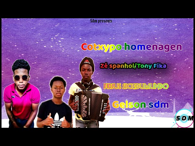 Cotxypo-Homenagen(Zé Espanhol/Tony Fika) By Fidjus Siordumundo Feat Dj Gelson Sdm