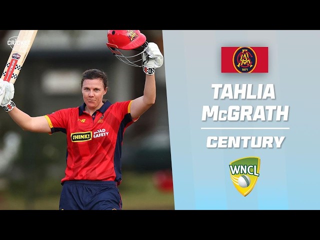 Return of T-Mac: McGrath hammers 154 for SA | WNCL 2026-27