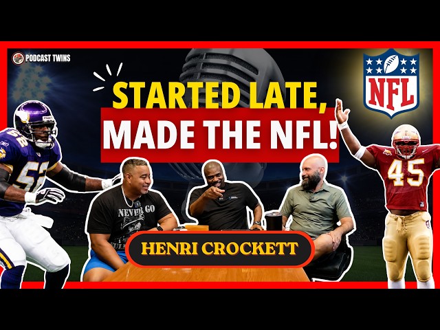 He Started Football in 10th Grade, Then Made the NFL | Henri Crockett