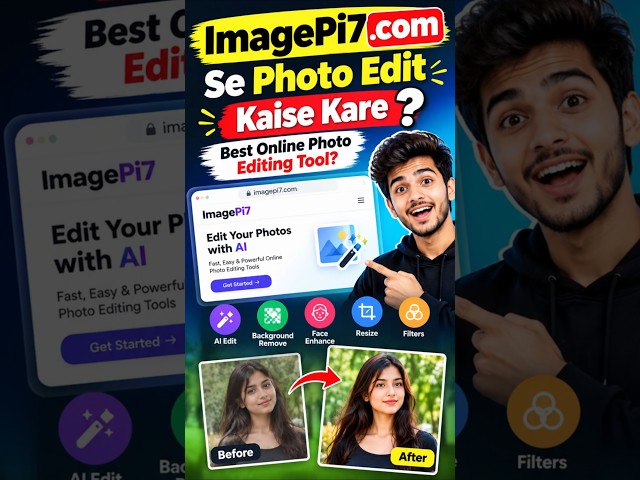 Image Pi7 Website Se Photo Edit Kaise Kare | Image Resize, Compress & Edit Online
