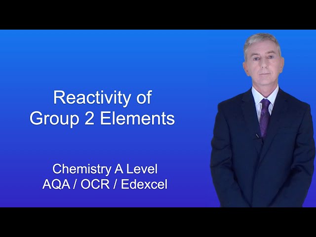 A Level Chemistry Revision "Reactivity of Group 2 Elements"