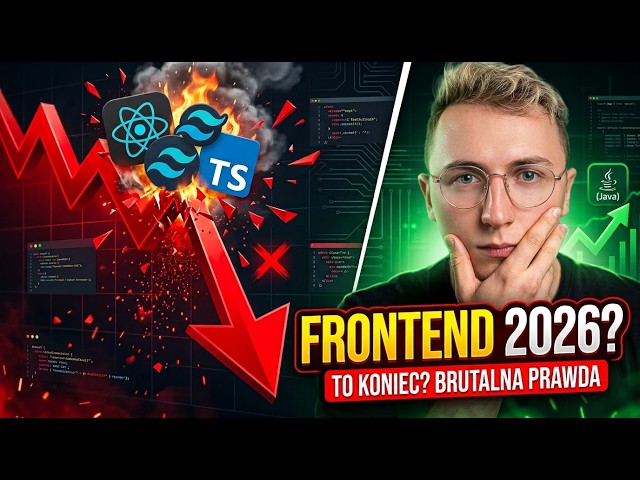 Czy FRONTEND w 2026 roku to ślepa uliczka? Brutalna prawda