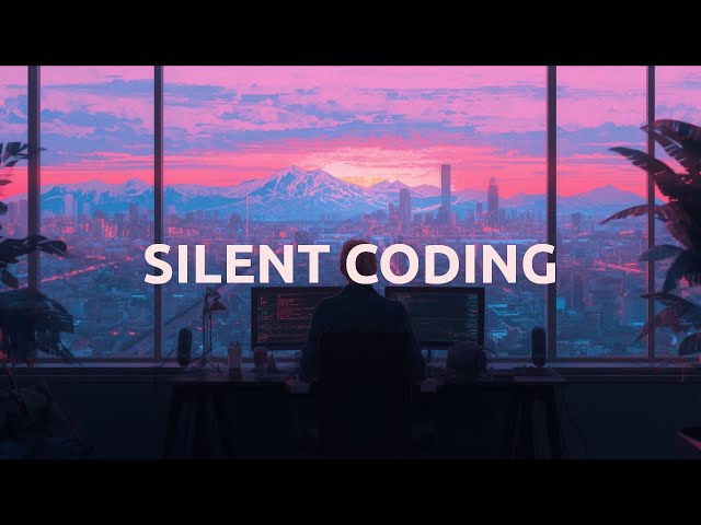 Silent Coding - Chillstep Music for Coding & Productive Sessions