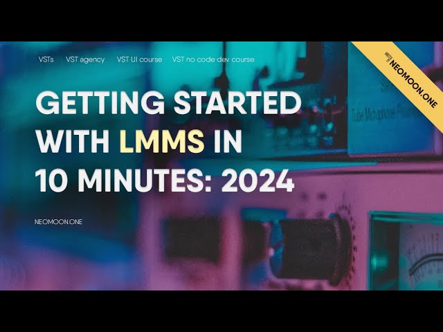 LMMS Tutorial (2024) - Getting Started in Under 10 Minutes