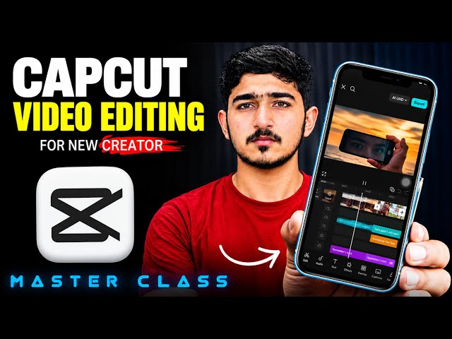 CapCut Video Editing Masterclass Urdu/Hindi (Beginner to Pro)