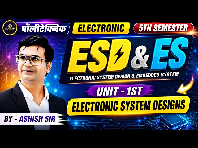 ESD & ES | Unit 1 | ELECTRONIC SYSTEMS DESIGN | BTEUP Polytechnic ELECTRONICS 5th Sem | #astechnic