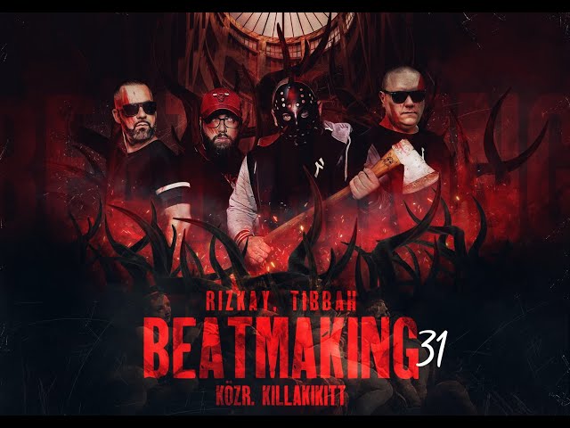 Rizkay, Tibbah - Beatmaking 31. (közr. Killakikitt) [Videóklip]