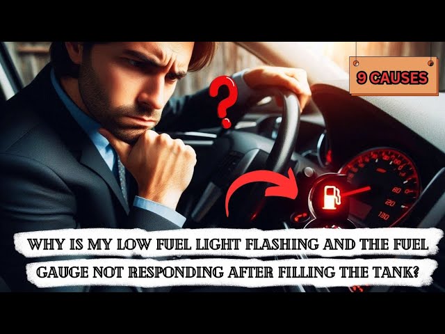 Why is my low fuel light flashing and the fuel gauge not responding after filling the tank?