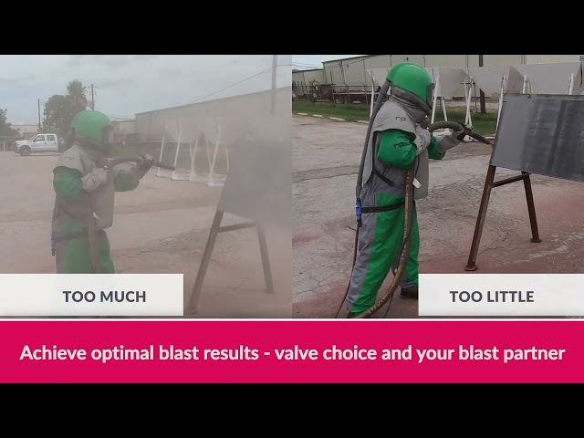 Valve Choice and Your Blast Partner