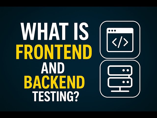 Frontend vs Backend Testing Explained (With Real Examples!)