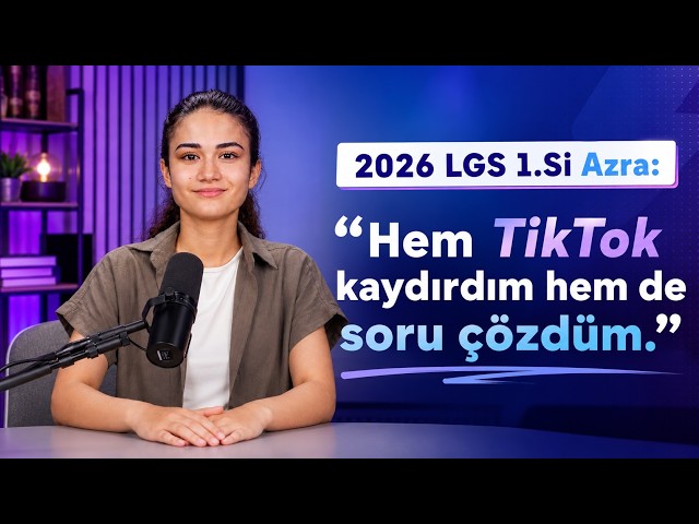 LGS First Place Winner Azra: "I Watched TikTok and Studied Too!"