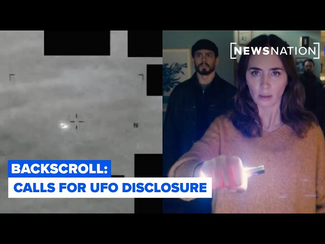 Calls for UFO transparency, 'Disclosure Day' movie, and debate over government secrets | Backscroll