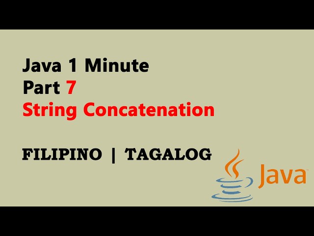 Java 1 Minute Part 7 (Filipino) - String Concatenation
