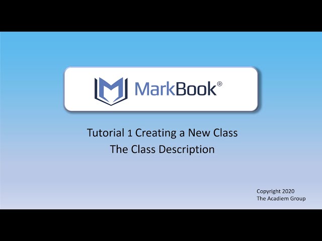 All New MarkBook® 2020: 1 Creating  a Class