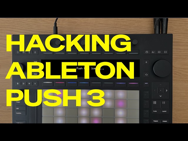 Hacking Ableton Push 3: Push Manager, full MIDI and LEDs control, Display Takeover and much more...