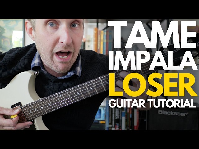 Loser by Tame Impala Guitar Tutorial - Guitar Lessons with Stuart!